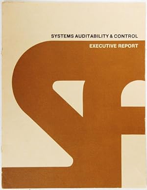 Image du vendeur pour Systems Auditability & Control. Executive Report. mis en vente par Entelechy Books