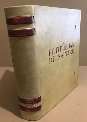 Le Petit Jehan de Saintré - Texte nouveau publié d'après le manuscrit de l'Auteur avec des varian...