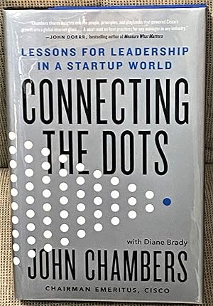 Connecting the Dots, Lessons for Leadership in a Startup World