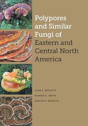 Seller image for Polypores and Similar Fungi of Eastern and Central North America for sale by GreatBookPrices