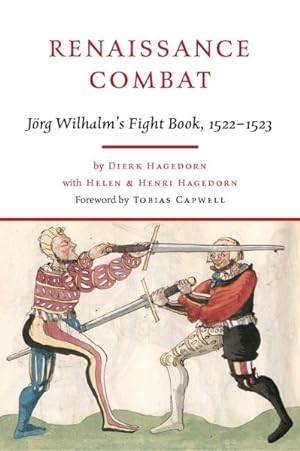 Immagine del venditore per Renaissance Combat : Jrg Wilhalm's Fightbook, 1522-1523 venduto da GreatBookPrices
