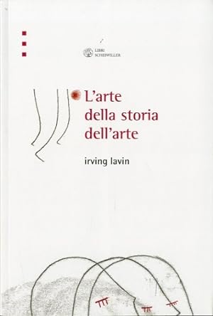 Seller image for L'arte della storia dell'arte. for sale by LIBET - Libreria del Riacquisto