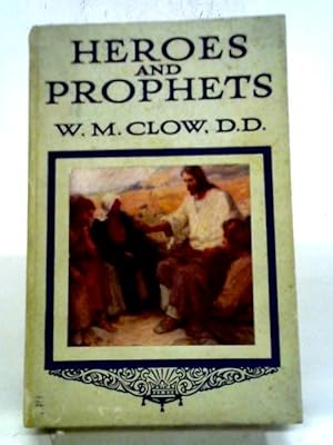 Seller image for Heroes Prophets for sale by World of Rare Books