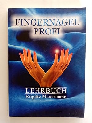 Bild des Verkufers fr Fingernagel-Profi. Brigitte Mauermann zum Verkauf von Antiquariat Mander Quell