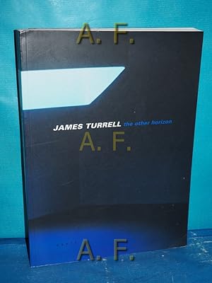 Image du vendeur pour James Turrell. The other horizon. (MAK, Vienna, 02.12.98 - 21.03.99) mis en vente par Antiquarische Fundgrube e.U.
