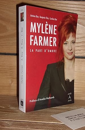 Bild des Verkufers fr MYLENE FARMER, LA PART D'OMBRE : Prface de Amlie Nothomb zum Verkauf von Planet'book