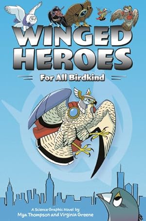 Bild des Verkufers fr Winged Heroes : For All Birdkind zum Verkauf von GreatBookPrices