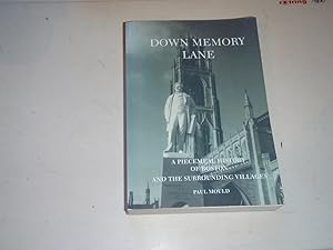 Seller image for Down Memory Lane: A Piecemeal History of Boston and the Surrounding Villages for sale by Westgate Bookshop