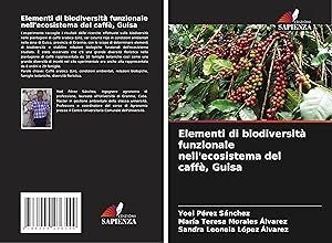 Bild des Verkufers fr Elementi di biodiversit funzionale nell\ ecosistema del caff, Guisa zum Verkauf von moluna
