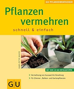 Immagine del venditore per Pflanzen vermehren schnell & einfach venduto da Modernes Antiquariat an der Kyll