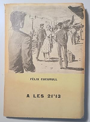 Imagen del vendedor de A LES 21'13 - Barcelona 1956 - 1 edici. a la venta por Llibres del Mirall