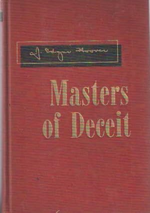 Masters of Deceit: The Story of Communism in America and How to Fight It.