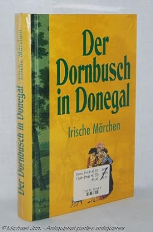 Der Dornbusch in Donegal. Irische Märchen.