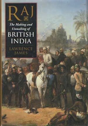 Immagine del venditore per Raj. The Making and Unmaking of British India venduto da Bij tij en ontij ...