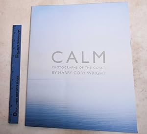 Seller image for Calm: Photographs Of The Coast for sale by Mullen Books, ABAA