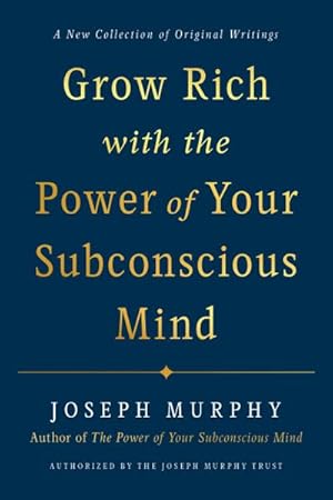 Bild des Verkufers fr Grow Rich with the Power of Your Subconscious Mind zum Verkauf von AHA-BUCH GmbH