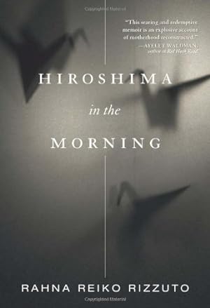 Seller image for Hiroshima in the Morning by Rizzuto, Rahna Reiko [Paperback ] for sale by booksXpress