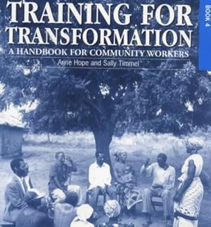 Seller image for Training for Transformation: A Handbook for Community Workers, Vol. 4 by Hope, Anne, Timmel, Sally [Paperback ] for sale by booksXpress