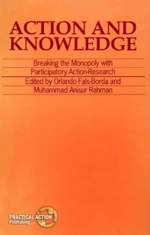 Bild des Verkufers fr Action and Knowledge: Breaking the Monopoly with Participatory Action-Research [Paperback ] zum Verkauf von booksXpress