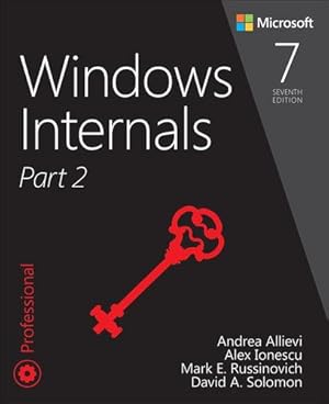 Image du vendeur pour Windows Internals, Part 2 (Developer Reference) by Russinovich, Mark, Allievi, Andrea, Ionescu, Alex, Solomon, David [Paperback ] mis en vente par booksXpress