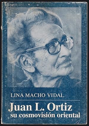 Seller image for Juan L. Ortiz - Su cosmovision oriental for sale by JNBookseller