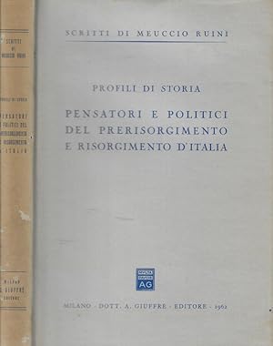 Bild des Verkufers fr Profili di storia. Pensatori e politici del prerisorgimento e risorgimento d'Italia zum Verkauf von Biblioteca di Babele