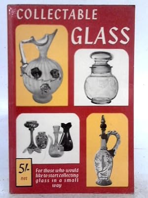 Seller image for Collectable Glass for sale by World of Rare Books