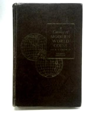 Imagen del vendedor de A Catalog of Modern World Coins a la venta por World of Rare Books