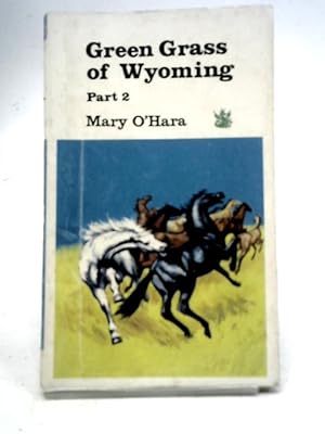 Seller image for Green Grass of Wyoming Part 2 for sale by World of Rare Books