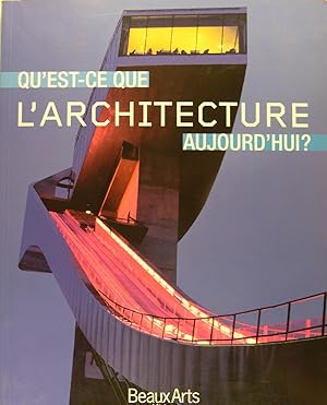 Qu'est-ce que l'architecture aujourd'hui ?