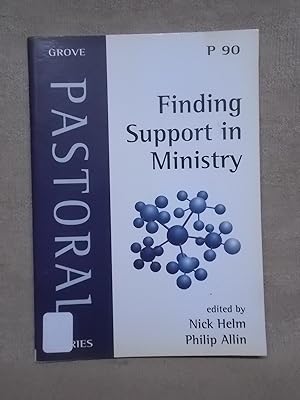 Immagine del venditore per FINDING SUPPORT IN MINISTRY (GROVE PASTORAL SERIES: P90) venduto da Gage Postal Books