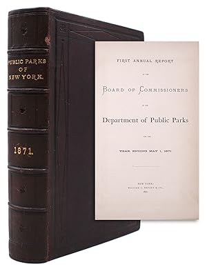 Bild des Verkufers fr First Annual Report of the Board of Commissioners of the Department of Public Parks for the Year ending May 1, 1871 zum Verkauf von James Cummins Bookseller, ABAA