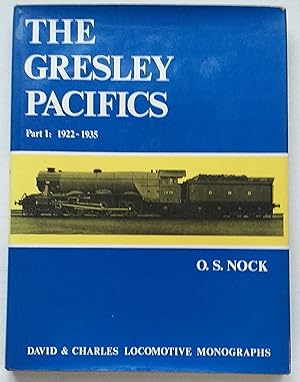 The Gresley Pacifics. Part 1: 1922-1935.