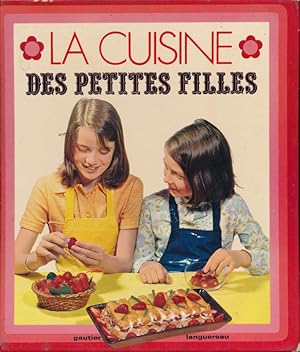 Bild des Verkufers fr La cuisine des petites filles zum Verkauf von LIBRAIRIE GIL-ARTGIL SARL