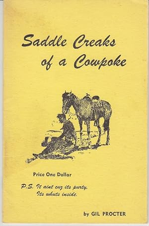 Image du vendeur pour Saddle Creaks of a Cowpoke [Association Copy, Limited 1st Edition, SIGNED] mis en vente par Monroe Bridge Books, MABA Member