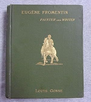 Seller image for Eugene Fromentin, Painter And Writer for sale by Book Nook