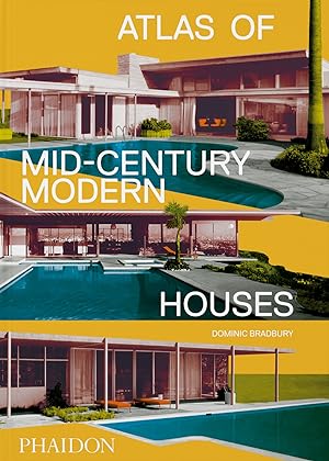 Atlas of Mid-Century Modern Houses Classic Format