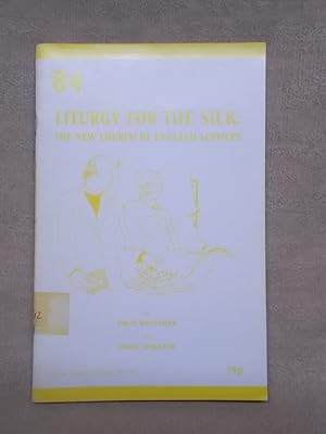 Seller image for LITURGY FOR THE SICK: THE NEW CHURCH OF ENGLAND SERVICES (WORSHIP SERIES NO.84)) for sale by Gage Postal Books