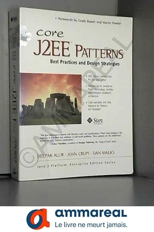 Image du vendeur pour Core J2EE Patterns: Best Practices and Design Strategies mis en vente par Ammareal