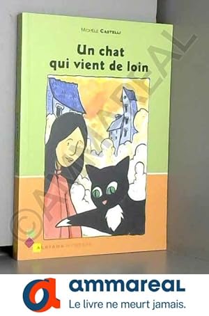 Image du vendeur pour Un chat qui vient de loin mis en vente par Ammareal