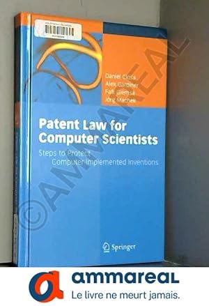 Seller image for Patent Law for Computer Scientists: Steps to Protect Computer-Implemented Inventions for sale by Ammareal