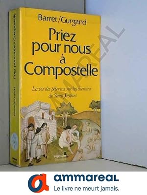 Seller image for Priez pour nous  Compostelle for sale by Ammareal