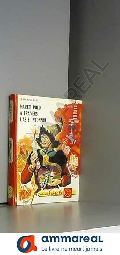 Seller image for Jean Riverain. Illustrations de Raoul Auger. Marco Polo  travers l'Asie inconnue for sale by Ammareal