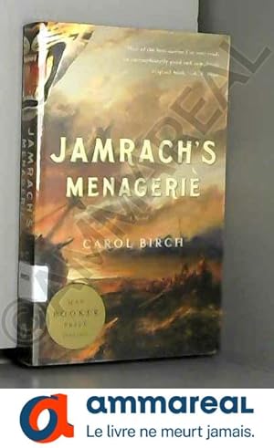 Image du vendeur pour Jamrach's Menagerie: A Novel mis en vente par Ammareal