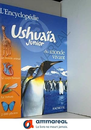 Imagen del vendedor de L'Encyclopdie Ushuaa Junior du monde vivant a la venta por Ammareal