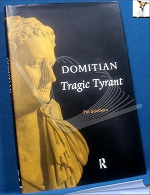 Imagen del vendedor de Domitian: Tragic Tyrant a la venta por BookLovers of Bath