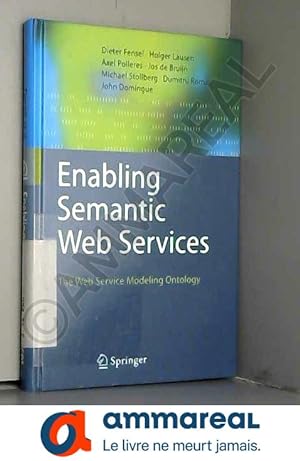 Bild des Verkufers fr Enabling Semantic Web Services: The Web Service Modeling Ontology zum Verkauf von Ammareal