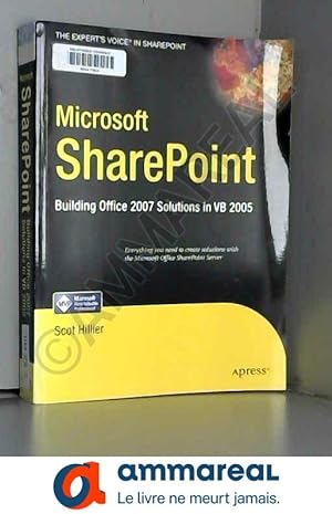 Seller image for Microsoft Sharepoint: Building Office 2007 Solutions in VB 2005 for sale by Ammareal