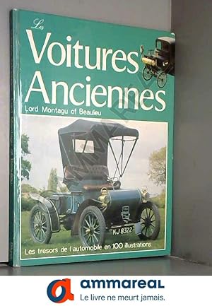Image du vendeur pour Les Voitures anciennes - Les trsors de l'automobile en 100 illustrations mis en vente par Ammareal