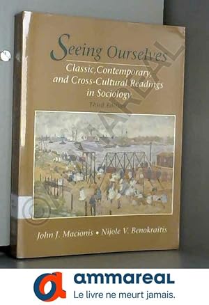 Seller image for Seeing Ourselves: Classic, Contemporary, and Cross-Cultural Readings in Sociology for sale by Ammareal